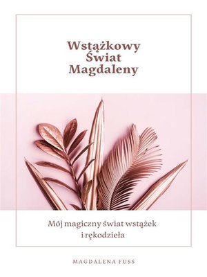 cover image of Wstążkowy Świat Magdaleny
